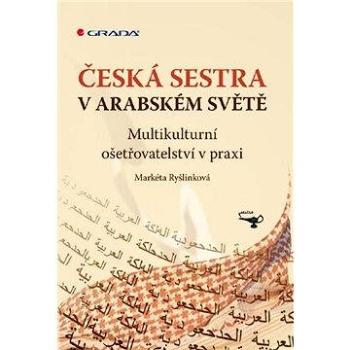 Česká sestra v arabském světě (978-80-247-2856-8)