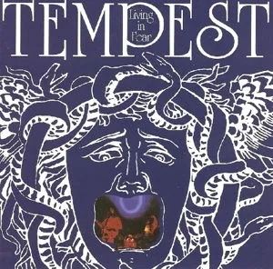 Tempest, TEMPEST: LIVING IN FEAR CD, CD