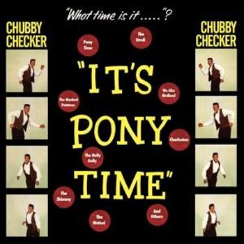 CHUBBY CHECKER - IT'S PONY TIME, Vinyl