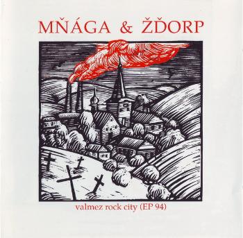 Mňága a Žďorp, Valmez Rock City (EP 94), CD