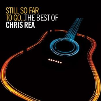 Chris Rea, Still So Far To Go... The Best Of Chris Rea, CD