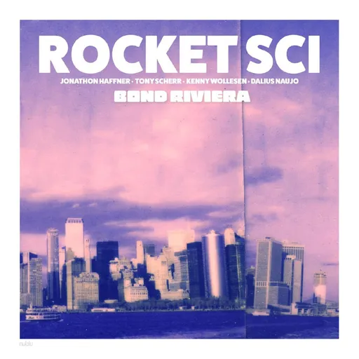 Bond Riviera - Rocket Sci LP