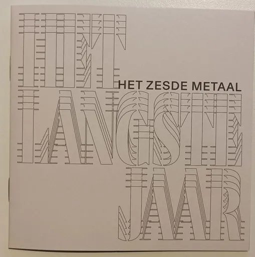 Het Zesde Metaal, HET LANGSTE JAAR, CD
