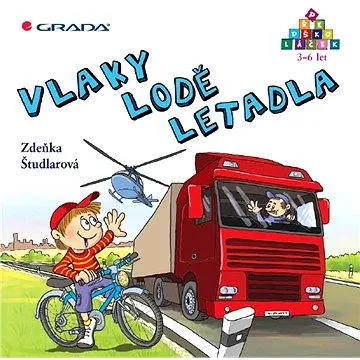 Vlaky - lodě - letadla (978-80-247-3799-7)