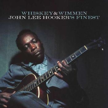 HOOKER, JOHN LEE - WHISKEY & WIMMEN: JOHN LEE, CD