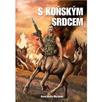 S koňským srdcem (999-00-020-2904-2)