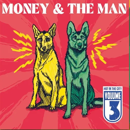 MONEY & THE MAN - VOL III - HOT IN THE CITY LP
