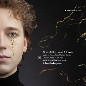 Raoul Steffani, ALMA MAHLER, LOVERS & FRIENDS - LIEDER BY KORNGOLD, A. MAHLER, PFITZNER, SCHREKER, WALTER & ZEMLINSKY, CD