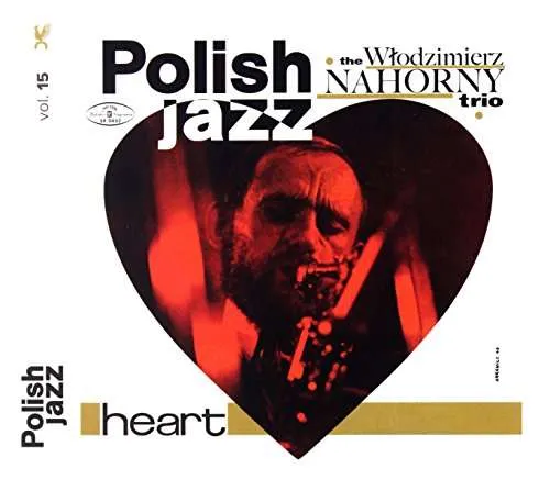 Włodzimierz Nahorny Trio, HEART (POLISH JAZZ), CD