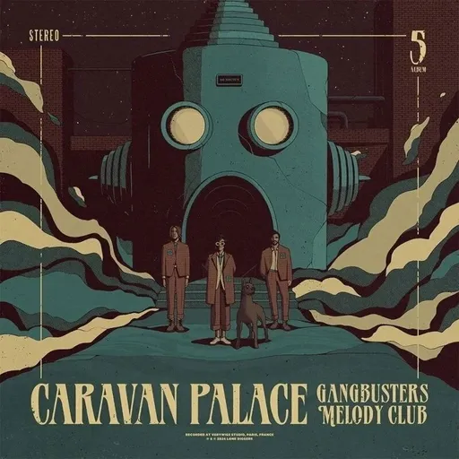 CARAVAN PALACE - GANGBUSTERS MELODY CLUB LP