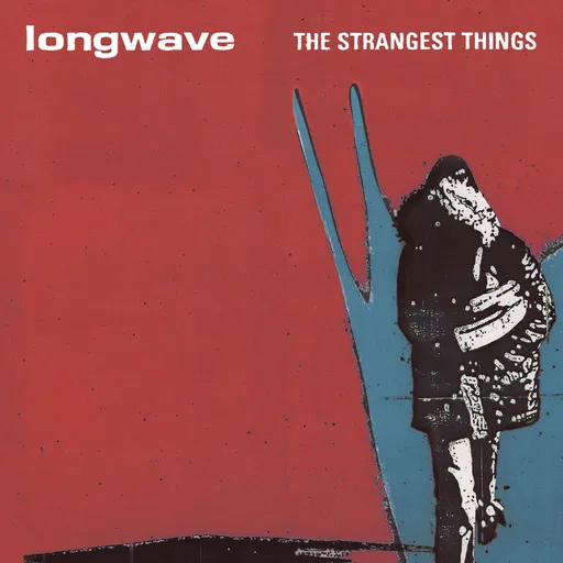 LONGWAVE - STRANGEST THINGS LP