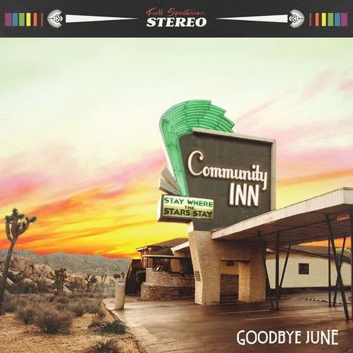 Goodbye June, COMMUNITY INN, CD