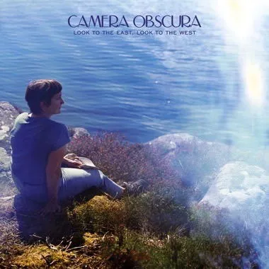 CAMERA OBSCURA - LOOF TO THE EAST, LOOK TO THE WEST LP