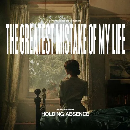 Holding Absence, THE GREATEST MISTAKE OF MY LIF, CD