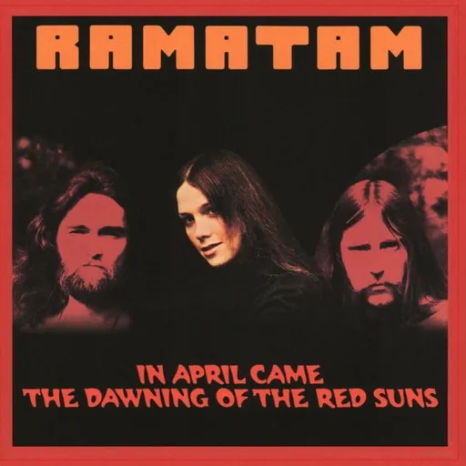 Ramatam, IN APRIL CAME THE DAWNING OF THE RED SUNS, CD