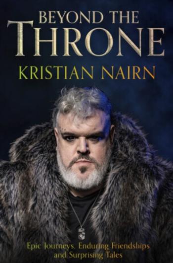 Beyond the Throne - Kristian Nairn