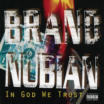 Brand Nubian, In God We Trust (30th Anniversary Edition), CD