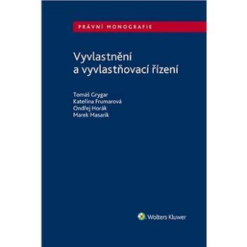 Vyvlastnění a vyvlastňovací řízení (978-80-7598-968-0)