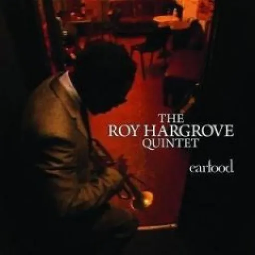 Roy Hargrove, EARFOOD, CD
