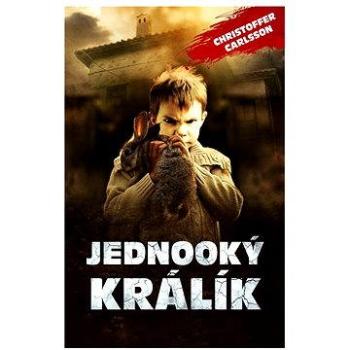 Jednooký králík (978-80-87697-18-4)