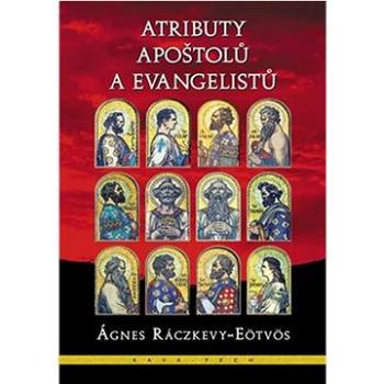 Atributy apoštolů a evangelistů   (978-80-88326-28-1)