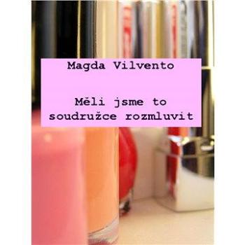 Měli jsme to soudružce rozmluvit (978-80-753-6139-4)