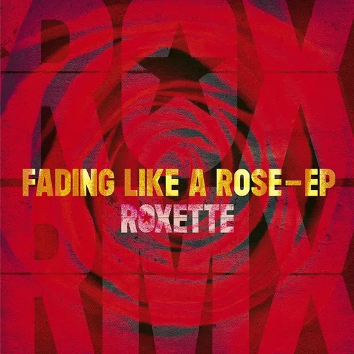 Roxette - Fading Like A Rose / EP / Vinyl LP