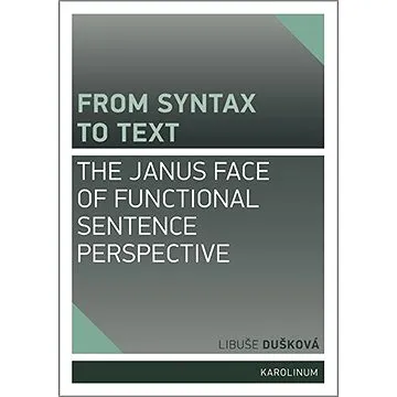 From syntax to Text: the Janus face of Functional Sentence Perspective (9788024629179)
