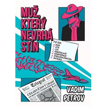 Muž, který nevrhá stín (978-80-271-0317-1)