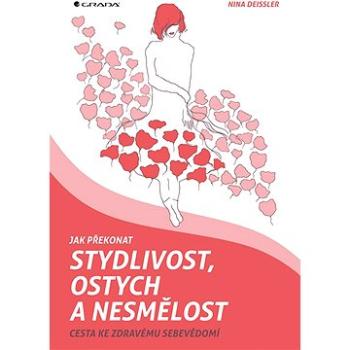 Jak překonat stydlivost, ostych a nesmělost (978-80-271-2895-2)