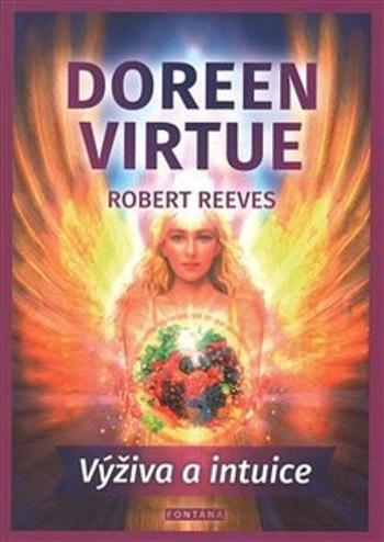 Výživa a intuice - Doreen Virtue, Robert Reeves