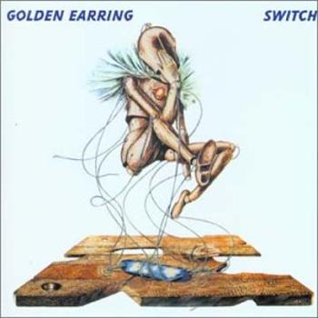 GOLDEN EARRING - SWITCH, CD