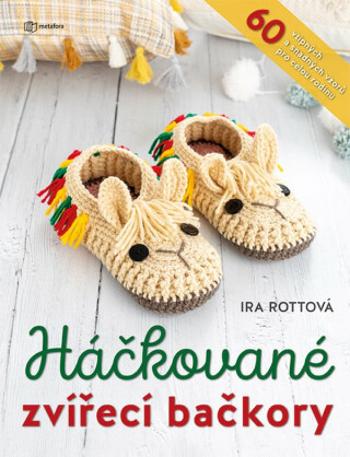 Háčkované zvířecí bačkory - 60 vtipných a snadných vzorů pro celou rodinu - Rottová Ira