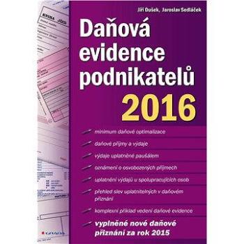 Daňová evidence podnikatelů 2016 (978-80-271-0035-4)