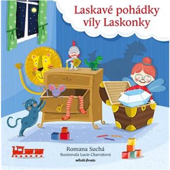 Laskavé pohádky víly Laskonky (978-80-204-6119-3)