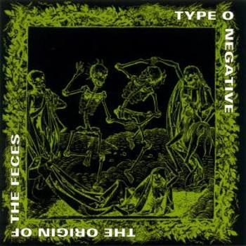 Type O Negative, ORIGIN OF THE FECES, CD
