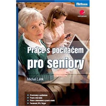 Práce s počítačem pro seniory (978-80-247-4136-9)