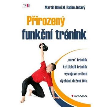 Přirozený funkční trénink (978-80-247-4438-4)