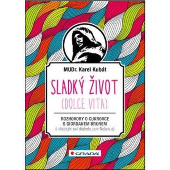 Sladký život (Dolce vita) (978-80-247-5657-8)