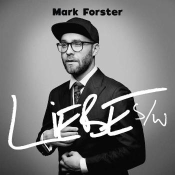 Forster, Mark - Liebe S/W, CD