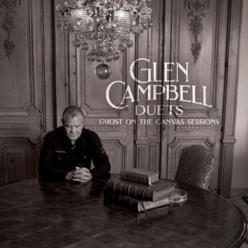 Glen Campbell, Glen Campbell Duets: Ghost On The Canvas Sessions, CD