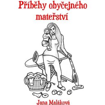 Příběhy obyčejného mateřství (978-80-758-9093-1)