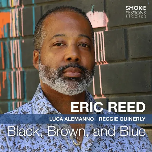 Eric Reed, Black, Brown, and Blue - Eric Reed CD, CD