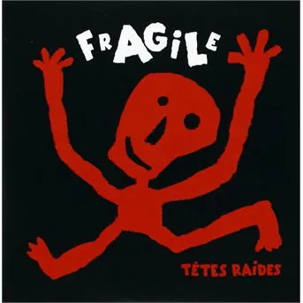 Têtes Raides, FRAGILE, CD