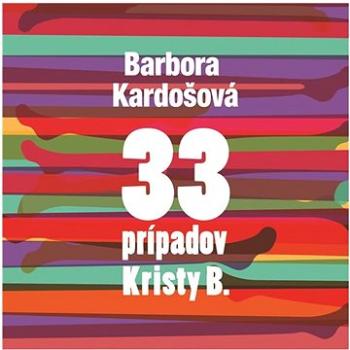 33 prípadov Kristy B.