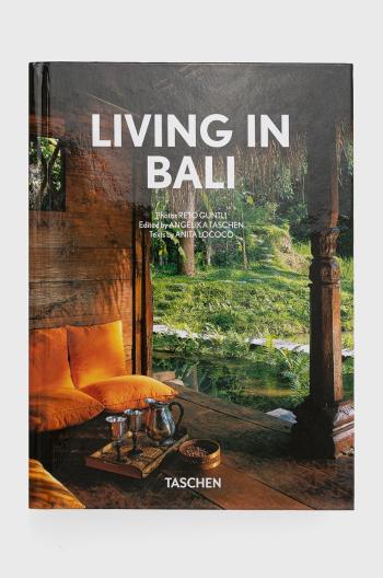 Kniha Taschen GmbH Living In Bali. 40th Ed., Anita Lococo