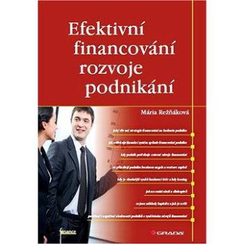 Efektivní financování rozvoje podnikání (978-80-247-1835-4)