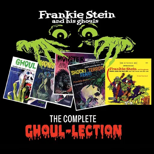 Frankie Stein and His Ghouls, THE COMPLETE GHOUL-LECTION, CD