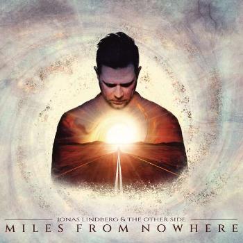 Lindberg, Jonas & the Oth - Miles From Nowhere, CD