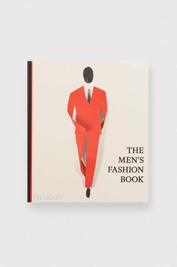 Kniha The Men’s Fashion Book by Phaidon Editors, English